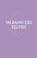 Im Bann Des Kelpies Lisa-Marie Hartung