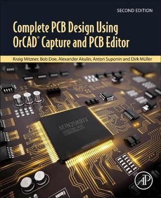 Complete PCB Design Using OrCAD Capture and PCB Editor by Kraig Mitzner (English