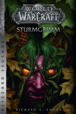 World of Warcraft: Sturmgrimm | Richard A. Knaak | Blizzard Legends | Buch