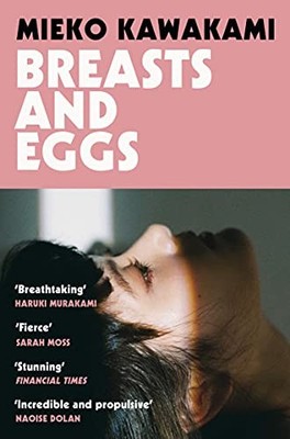 Breasts and Eggs by Kawakami, Mieko 152907441X FREE Shipping