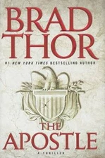 The Apostle (Scot Harvath, Book 8) - Hardcover By Thor, Brad - GOOD
