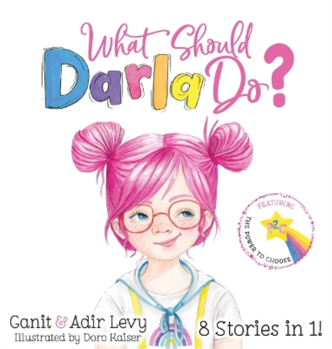 Ganit Levy Adir Levy What Should Darla Do? (Copertina rigida) Power to Choose