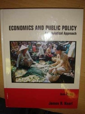 Economics and Public Policy an - Hardcover, by James R. Kearl - Very Good