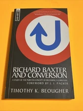 Richard Baxter and Conversion by Timothy K. Beougher