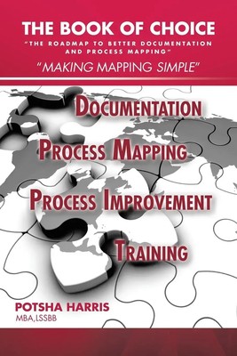 The Book of Choice | ''The Roadmap to Better Documentation and Process Mapping''