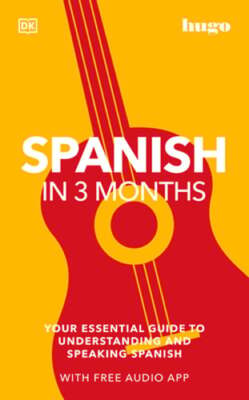 Spanish in 3 Months with Free Audio App: Your Essential Guide to Understanding