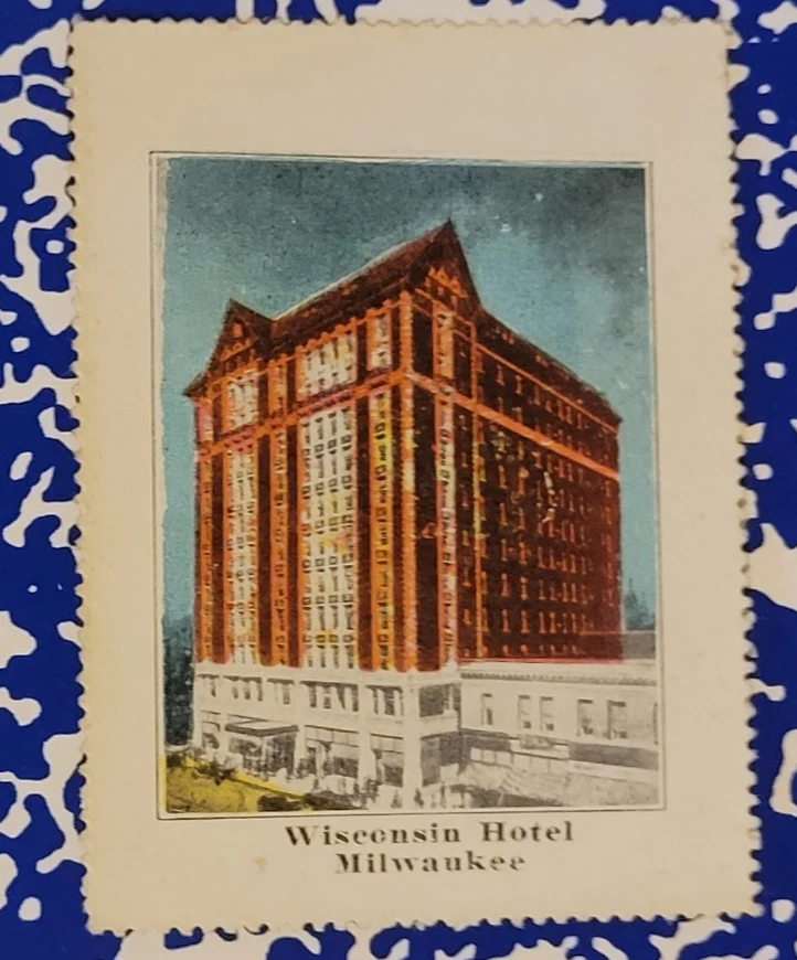 Wisconsin Hotel Milwaukee Vintage Cinderella Advertising Stamp 1920s - Image 1 of 1