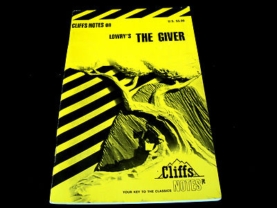 Cliffs Notes on Lowry's - Lois Lowry - The Giver - Your key to the classics