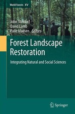 Forest Landscape Restoration: Integrating Nat...