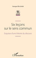 Georges-Elia Sarfati | Six LeçOns Sur Le sens Commun | Taschenbuch | FranzöSisch