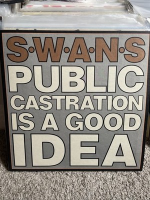 Swans Public Castration Is A Good Idea 2022 Vinyl LP