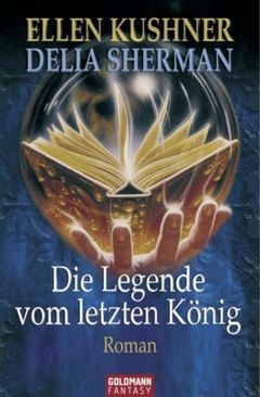 Die Legende vom letzten König Ellen Kushner Taschenbuch Historische Fantasy