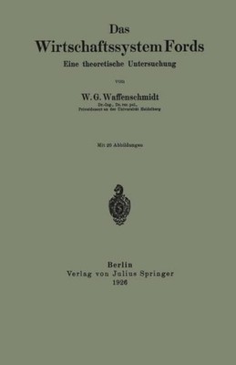 Das Wirtschaftssystem Fords W. G. Waffenschmidt