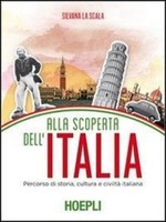 Alla Scoperta Dell'italia. Percorso Di Storia, Cultura E Civiltà Italiana, ...