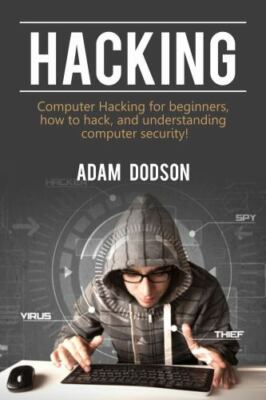 Hacking: Computer Hacking for beginners, how to hack, and ...  (hardcover)