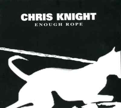 CD Chris Knight Enough Rope DIGIPAK Blue Rose