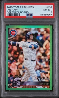 IAN HAPP /99 GREEN FOILBOARD #132 CUBS 2025 TOPPS ARCHIVES PSA 8