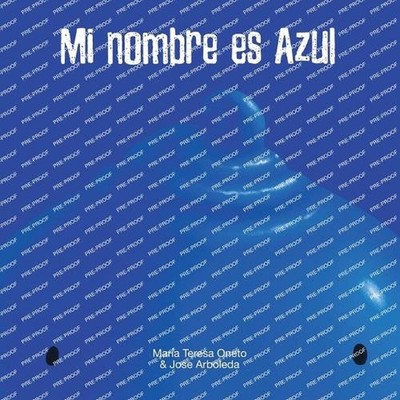 Mi nombre es Azul & My name is Celeste by Mar?a Teresa Oneto (Spanish) Paperback