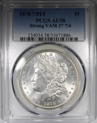 1878 7/8TF Strong Morgan Dollar PCGS AU58 VAM 37 7/4