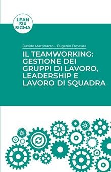 Team Working: gestione dei gruppi di lavoro, leader... | Buch | Zustand sehr gut