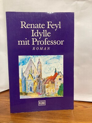 Idylle mit Professor Feyl, Renate: