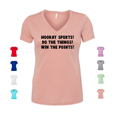 Hooray Sports Do The Things Win The Points basketball Women's V Neck Shirt
