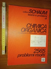 Meislich, Chimica organica: 2565 problemi risolti, (Schaum N. 44), Etas 1980