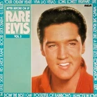 King ELVIS Presley "RARE ELVIS Vol. 3" '83 GERMAN Best In Series of NON-LP Songs