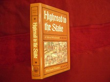 Kunze, Michael. Highroad to the Stake. A Tale of Witchcraft. 1987. Illustrated.