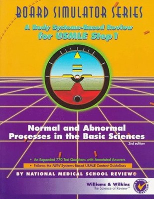 Normal and Abnormal Processes in the Basic Sciences : A Body Syst