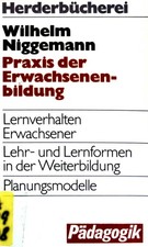 Praxis der Erwachsenenbildung. (Bd. 9027) : Padagogik Niggemann, Wilhelm: