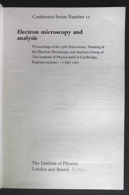 Electron Microscopy and Analysis - Proceedings of the 25th Anniversary Meeting o