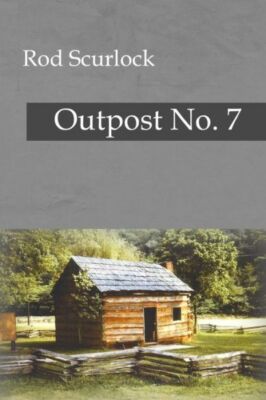 Outpost No  7