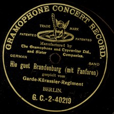 GARDE-KÜRASSIER-REGIMENT Hie guet Brandenburg 1904 Schellackplatte G&T S6429