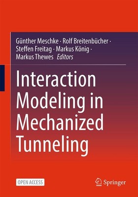 Interaction Modeling in Mechanized Tunneling Günther Meschke
