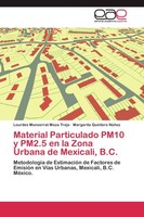 Material Particulado PM10 Y PM2.5 En La Zona Urbana De Mexicali, B.C. Lourdes Mo
