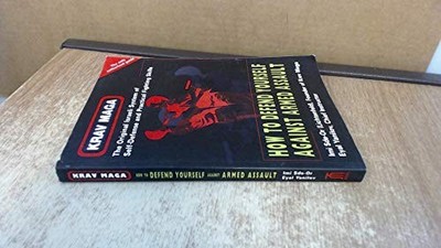 Krav Maga : How to Defend Yourself Against Armed Assa by Eyal Yanilov 9657178002