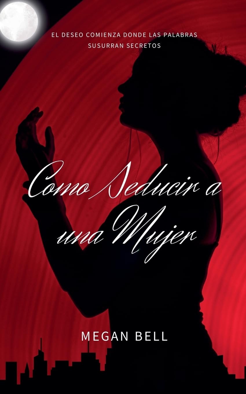 Megan Bell Como Seducir a una Mujer (Tascabile) Taking Care of You