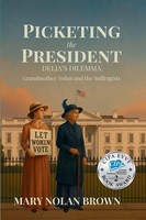 Mary Nolan Brown | (New Edition) Picketing The President | Taschenbuch (2025)