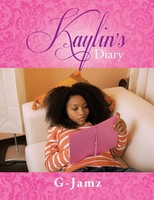 G-Jamz | Kaylin's Diary | Taschenbuch | Englisch (2014) | Authorhouse