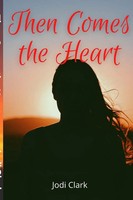 Jodi Clark | Then Comes The Heart | Taschenbuch | Englisch (2022) | [.]