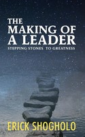 Erick Shogholo | The Making Of A Leader | Taschenbuch | Englisch (2021)