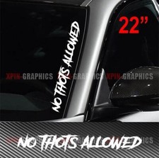 No Thots Allowed Windshield 22 Decal Sticker Turbo Diesel Truck Crew Cab Jdm A
