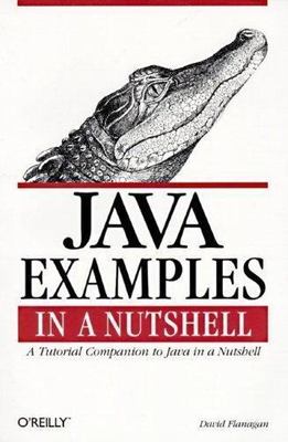 In a Nutshell (o'Reilly): Java Examples in a Nutshell : A Tutorial ...