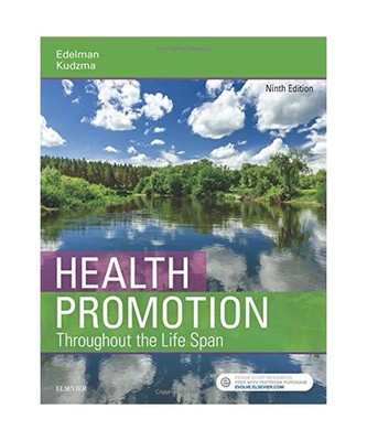 Health Promotion Throughout the Life Span, Carole Lium Edelman, Elizabeth C. Kud
