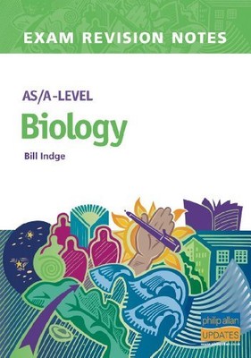 AS/A-Level Biology Exam Revision Notes (Examination Revision Notes),Bill Indge