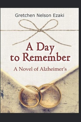 A Day to Remember: A Novel of Alzheimer's