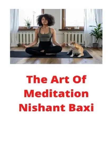 Nishant Baxi | The Art Of Meditation | Taschenbuch | Englisch | epubli-image