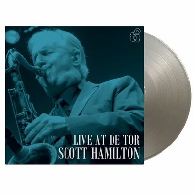 HAMILTON, Scott - Live At De Tor (reissue) - SILVER MARBLED VINYL LP