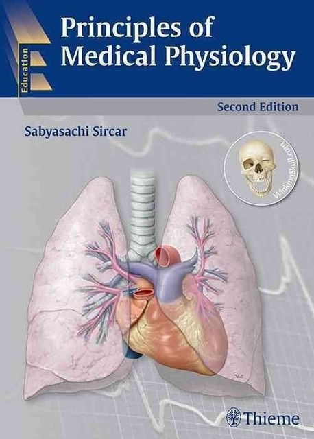 Principles of Medical Physiology, 2/e by Sabyasachi Sircar (2016, Trade ...